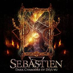 Sebastien : Dark Chambers of Déjà Vu
